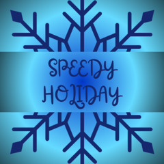 Speedy Holiday
