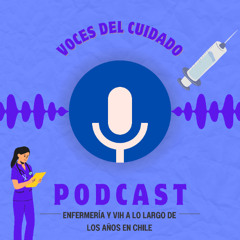 Podcast Voces del Cuidado