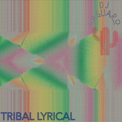 Tribal Lyrical