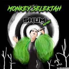 Monkey Selektah - Shum (Frenchcore / Uptempo Remix)
