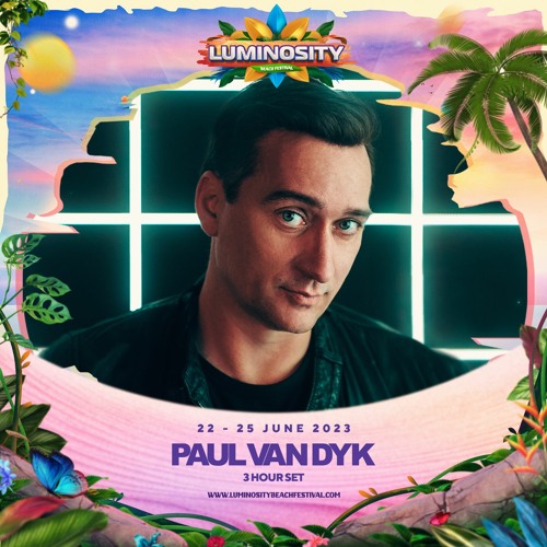 Paul van Dyk (3 Hour Set) LIVE @ Luminosity Beach Festival 2023