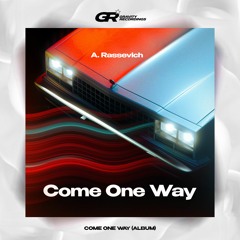 A. Rassevich - Come One Way (Original Mix)