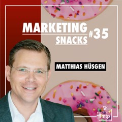 Marketing Snacks #35// Personen- vs. Unternehmensmarke - Matthias Hüsgen