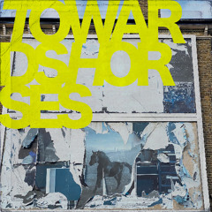 Real Lies - Towards Horses