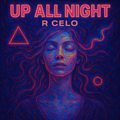 UP ALL NIGHT