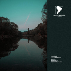 LTR Premiere: Flex (AR) - Pistas (Rama & Bruno Alonso Remix) [South America Avenue]