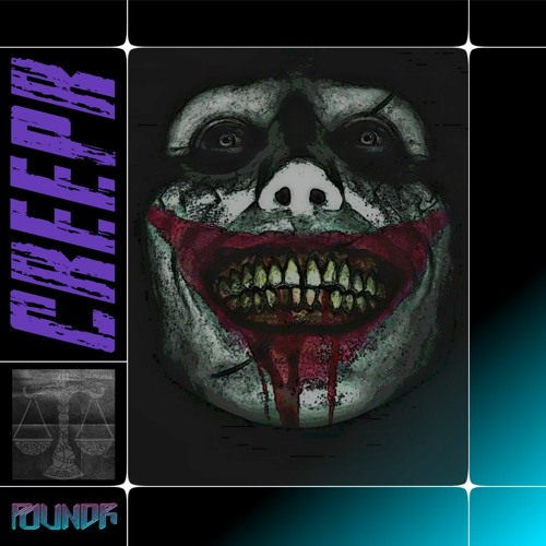 POUNDR - CREEPR (BDAY FREEBIE)