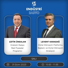 Levent Karadağ  - Çetin Ünsalan ile Reel Piyasalar