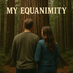 MY EQUANIMITY