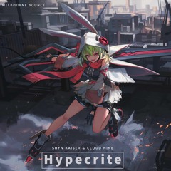 Shyn Kaiser & Cloud Nine - Hypecrite