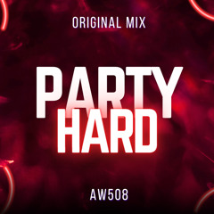 AW508 – Party Hard (Free Dl)