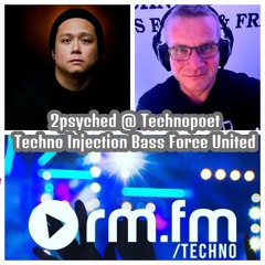 2psyched & TechnoPoet  Techno Injection Bass Force United Friday
