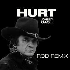 Hurt - Johny Cash (Rod Deep House Remix)