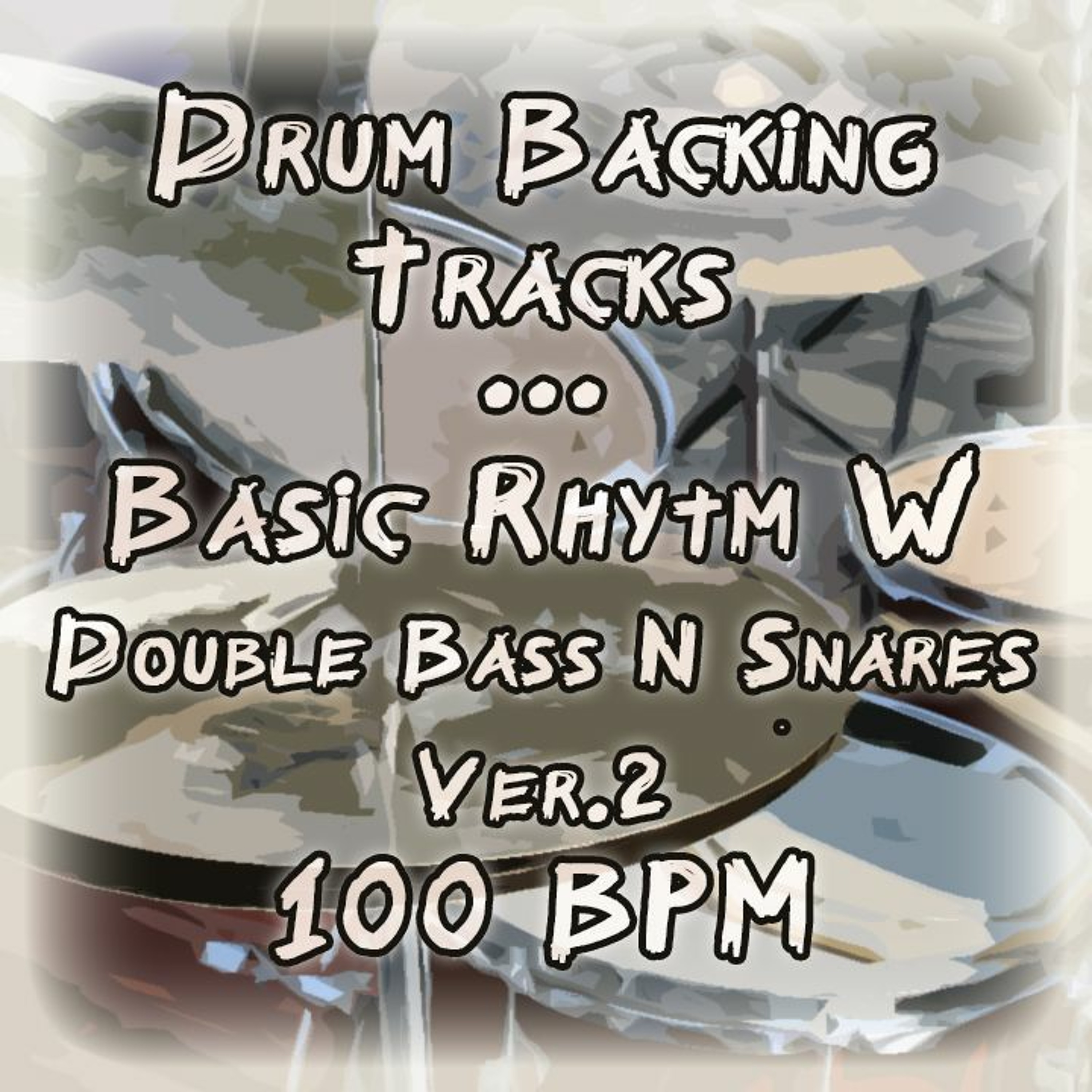 Drum Backing Track - Basic Rhytm W Double Bass And Snares Ver.2 - 100 BPM episode artwork