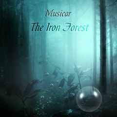 The Iron Forest