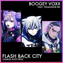 Flash Back City (feat. 紡音れい) (Vanille Altzy BTLG)