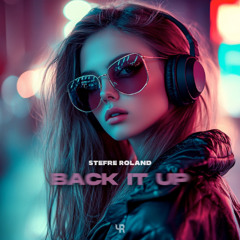 Stefre Roland - Back It Up