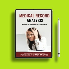 Medical Record Analysis: A Guide for Attorneys by Expert LNCs. Download for Free [PDF]