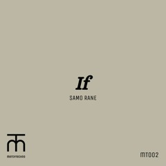 Samo Rane - If [MT002 | Premiere]