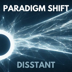 Disstant - Paradigm Shift