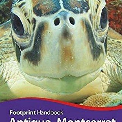 PDF Antigua, Montserrat, St Kitts and Nevis Handbook (Footprint - Handbooks) free acces