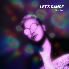 PAST12 - Let's Dance (ft. J. Par)