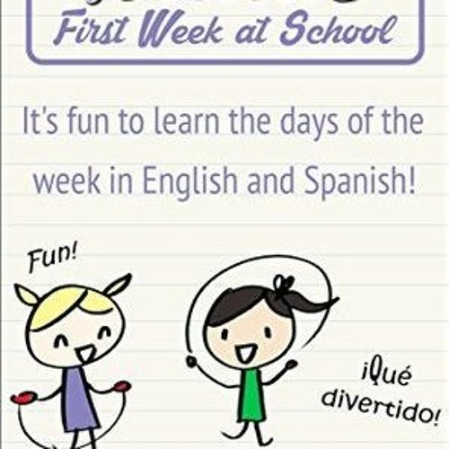 (PDF) Download Madi's First Week at School: It's fun to learn the days of the week in English a