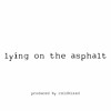 Descargar video: lying on the asphalt *p. cxld blxxd*