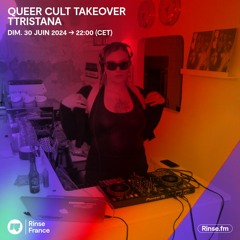 Queer Cult Takeover : TTristana - 30 Juin 2024