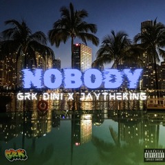 Nobody Ft. JayTheKing