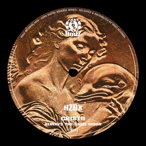 Cristo - Always The Same Moon [HZRX]