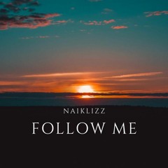 NaiKlizZ-Follow Me