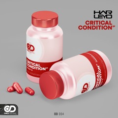 HARLEY D - CRITICAL CONDITION (OUT NOW)