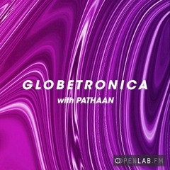 Globetronica 05 - Pathaan [with Sydney Seymour]