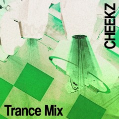 Trance, Hard Trance, Techno 1 - CHEEKZ