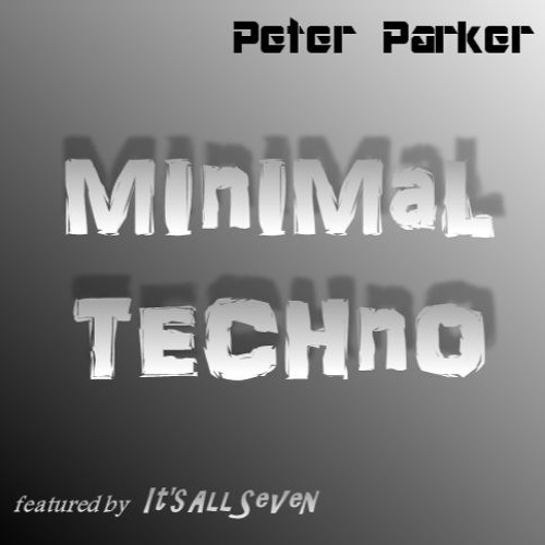 MINIMAL TECHNO - IAS feat. --->> Peter Parker --> Free DL