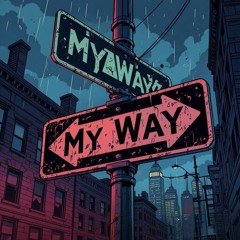 MY WAY