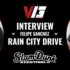 Rain City Drive’s Felipe Builds His Ultimate Music Festival at Slam Dunk 2025