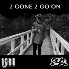S6. 2 Gone 2 Go On (Prod. Oxsinna)