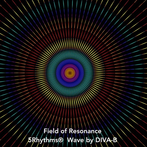 Field of Resonance 5Rhythms® Wave