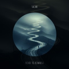TAZAR - Road to Riwaka