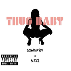 Thug Baby Ft. Nucci (Prod. Bradley Moon)