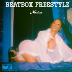 BEATBOX FREESTYLE - NARISSA