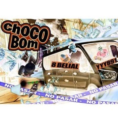 8belial - ChocoBom (feat. JOHNNYFUU) (nightcore)