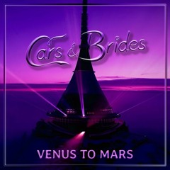 Cars & Brides - Venus to Mars (feat. Lyane Leigh) [Radio-Version]