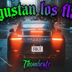 LE GUSTAN LOS FLAITES RKT - THOMBEATZ.mp3