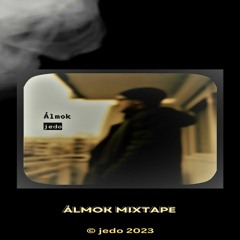 Álmok mixtape