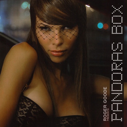 Roger Goode presents Pandora's Box Vol 1