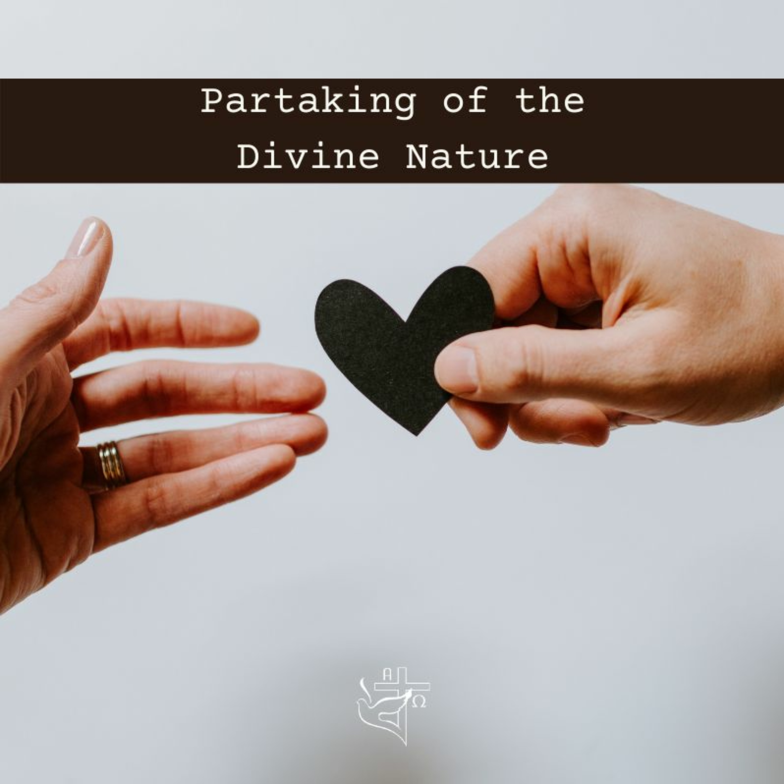 Partaking of the Divine Nature - Part 2 episode artwork
