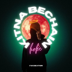 Talking To The Moon x Kitna Bechain Hoke Tumse Mila(Mashup)